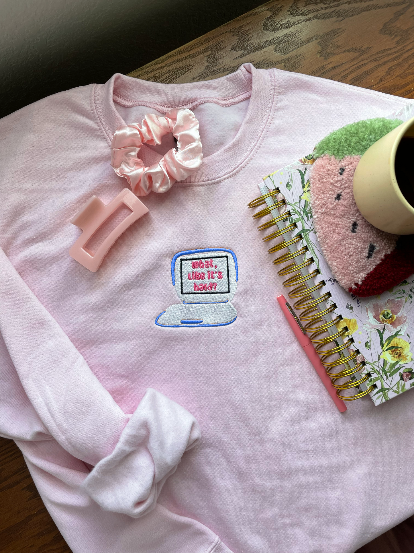 What, Like It's Hard? Sweatshirt