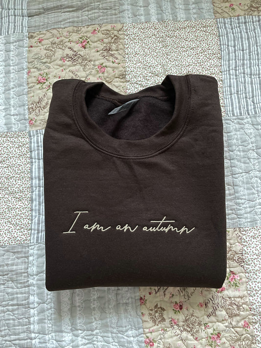 I am an autumn Sweatshirt & Tee