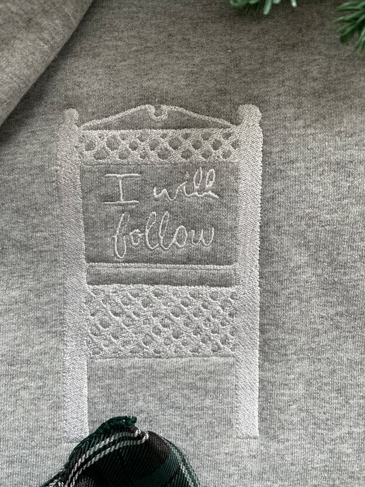 I Will Follow Embroidered Sweatshirt